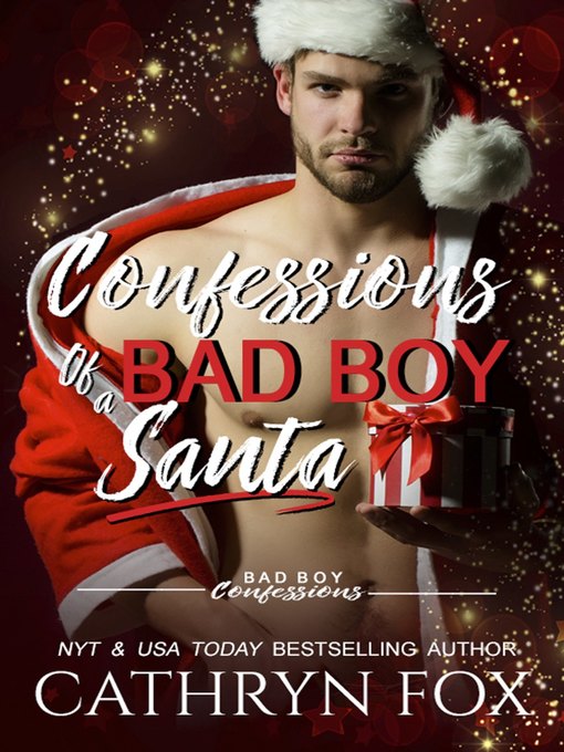 Title details for Confessions of a Bad Boy Santa by Cathryn Fox - Available